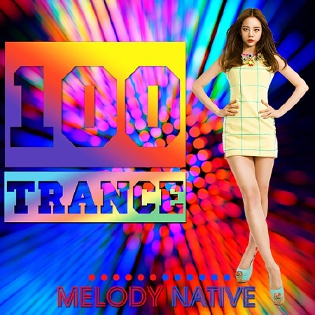100 Trance Melody Native (2017)