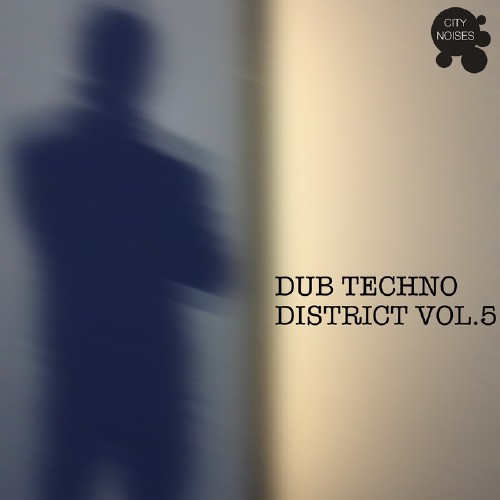 Dub Techno District, Vol. 5 (2017)