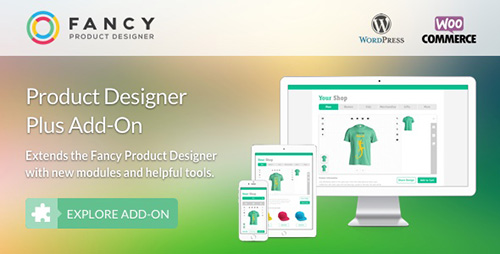 CodeCanyon - Fancy Product Designer Plus Add-On v1.0.1 - WooCommerce/WordPress - 17976317