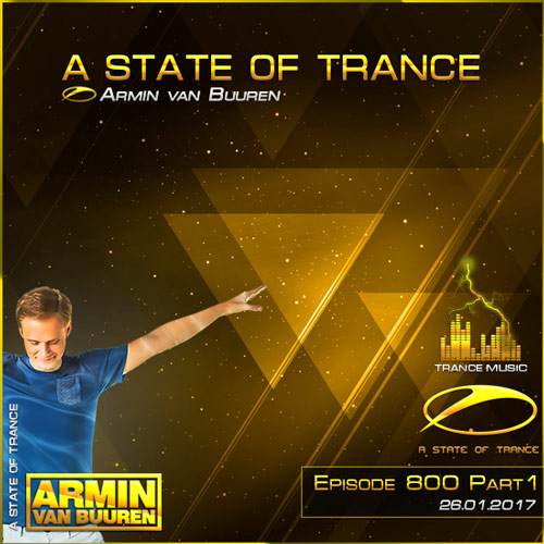 Armin van Buuren - A State of Trance 800 Part1 (26.01.2017)