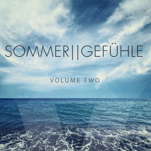 VA - Sommergefuehle Vol.2 Selection Of Beautiful Deep House Tunes (2017)