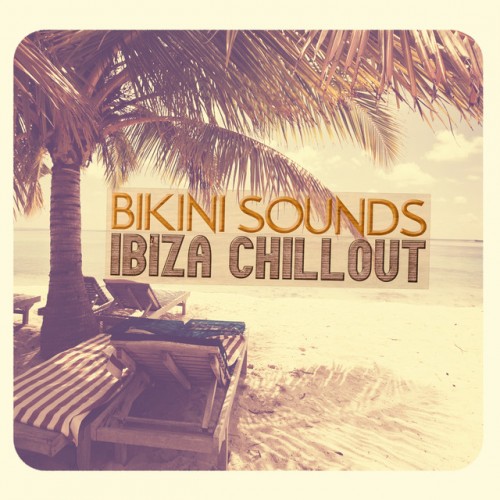 VA - Bikini Sounds Ibiza Chillout (2017)