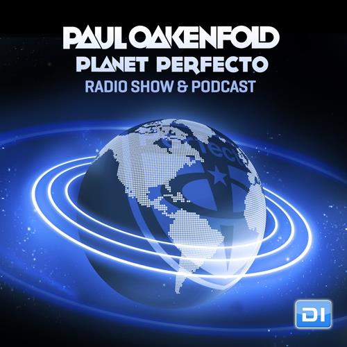 Paul Oakenfold - Planet Perfecto 338 (2017-04-22)