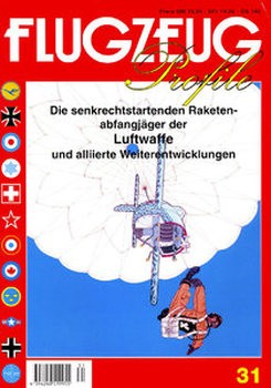 Die Senkrechtstartenden Raketenabfangjaeger der Luftwaffe (Flugzeug Profile 31)