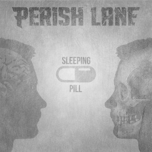 Perish Lane - Sleeping Pill [Single] (2017)