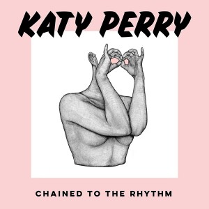 Katy Perry - Chained To The Rhythm (Single) (2017)