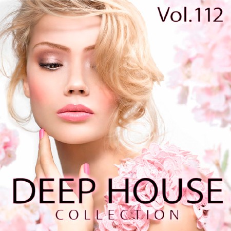 Deep House Collection Vol.112 (2017)