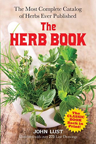 The Herb Book The Most Complete Catalog of Herbs Ever Published