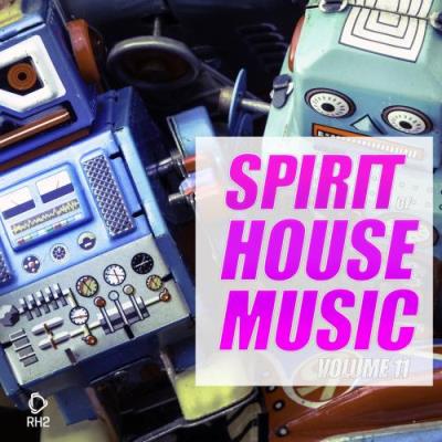 Spirit of House Music, Vol. 11 (2017)