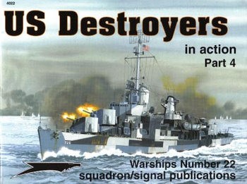 US Destroyers in Action (Part 4) (Squadron Signal 4022)