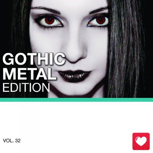 I Love Music! - Gothic Metal Edition Vol.32 (2017)