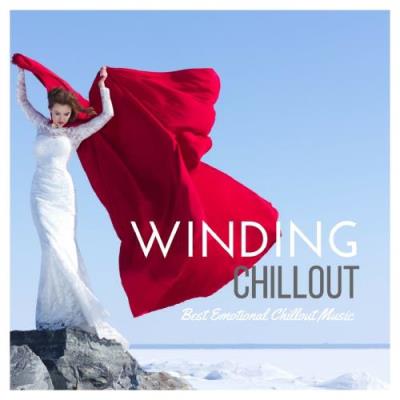 Winding Chillout Best Emotional Chillout Music (2017)