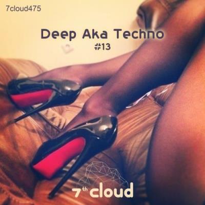 Deep Aka Techno #13 (2017)