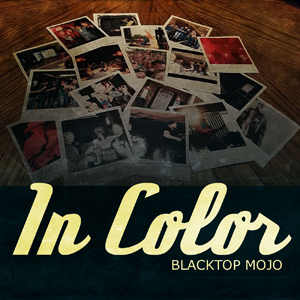 Blacktop Mojo - In Color [Single] (2015)