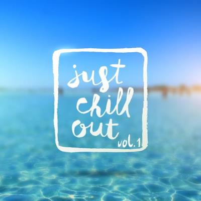 JUST CHILL OUT Vol.1 (2017)