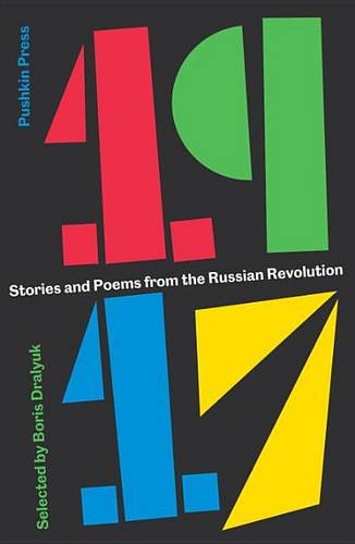 1917 Stories and Poems from the Russian Revolution