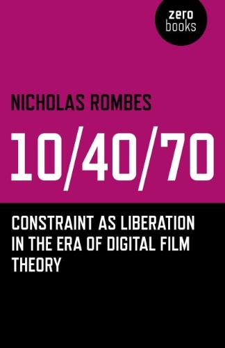 104070 Constraint as Liberation in the Era of Digital Film Theory