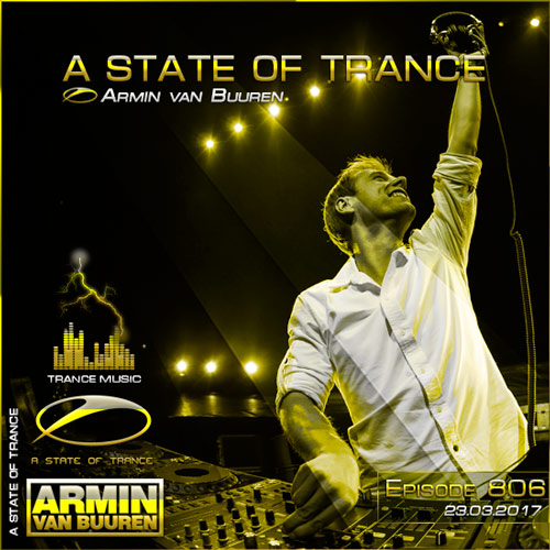 Armin van Buuren - A State of Trance 806 (23.03.2017)