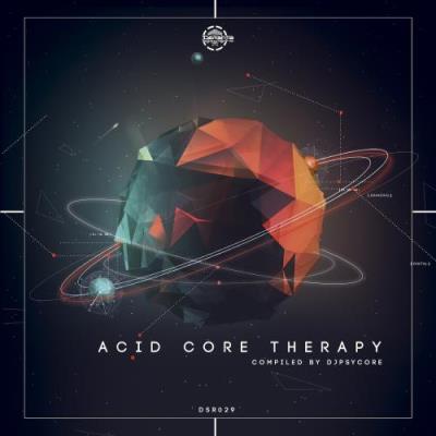Acid Core Therapy (Compiled by DJ Psycore) (2017)