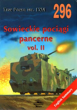 Sowieckie Pociagi Pancerne Vol.II (Wydawnictwo Militaria 296)