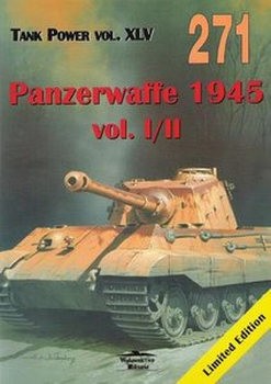 Panzerwaffe 1945 Vol.I/II (Wydawnictwo Militaria 271)