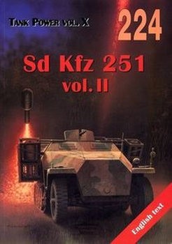 Sd Kfz 251 Vol.II (Wydawnictwo Militaria 224)