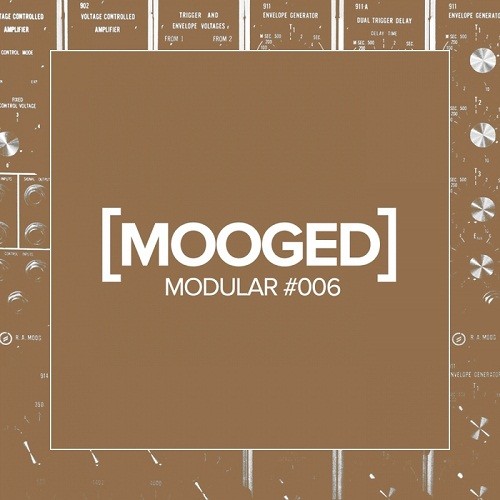 Mooged Modular #006 (2017)