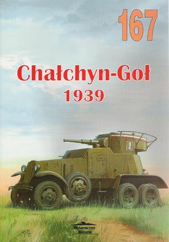 Chalchyn-Gol 1939 (Wydawnictwo Militaria 167)