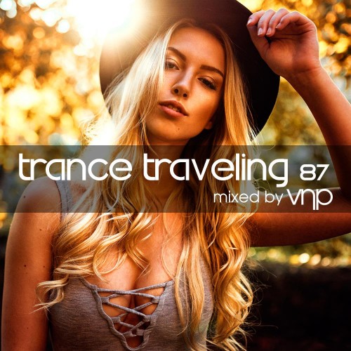 VNP - Trance Traveling 87 [Special Uplifting Mix] (2017)