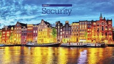 O'Reilly - Security Conference 2016 - Amsterdam, Netherlands (Full Course)