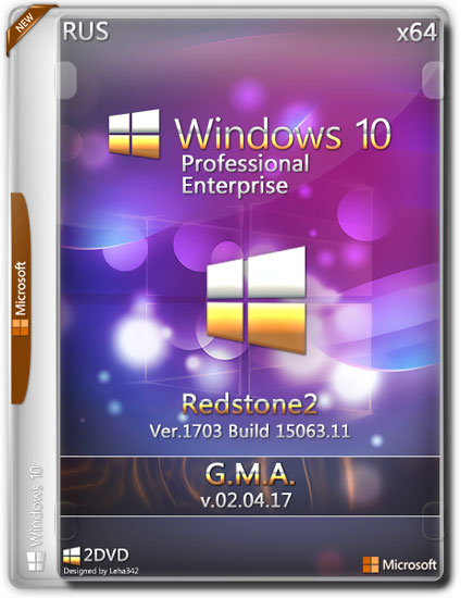 Windows 10 Pro/Enterprise x64 RS2 G.M.A v.02.04.17 (RUS/2017)