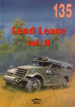 Lend Lease Vol.II (Wydawnictwo Militaria 135)