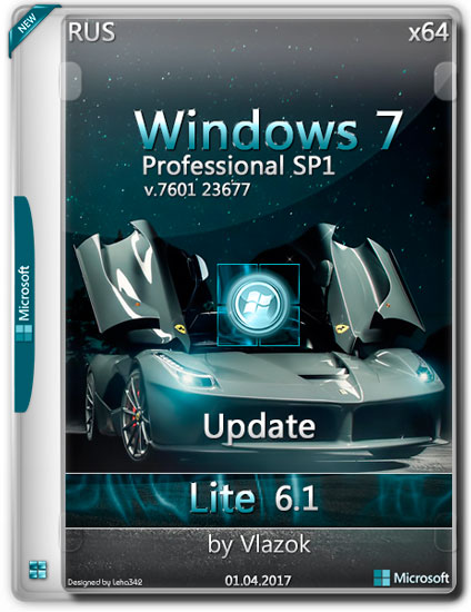 Windows 7 Pro SP1 x64 Update Lite v.7601 23677 by Vlazok (RUS/2017)