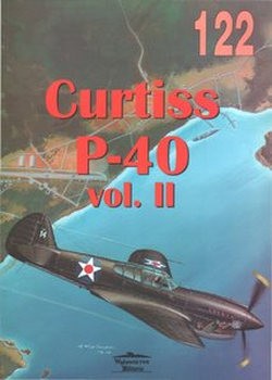 Curtiss P-40 Vol.II (Wydawnictwo Militaria 122)