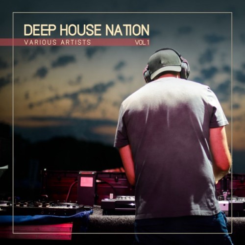 VA - Deep House Nation Vol.1 (2017)