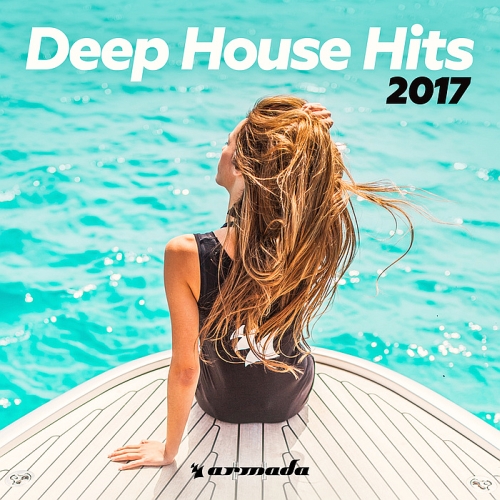 DEEP HOUSE HITS 2017 - ARMADA MUSIC (2017)