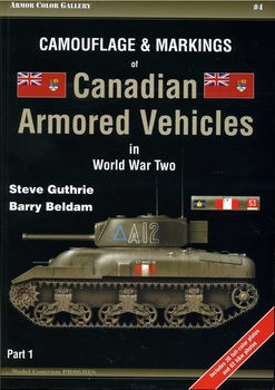 Camouflage & Markings of Canadian Armored Vehicles in World War Two (Part 1)