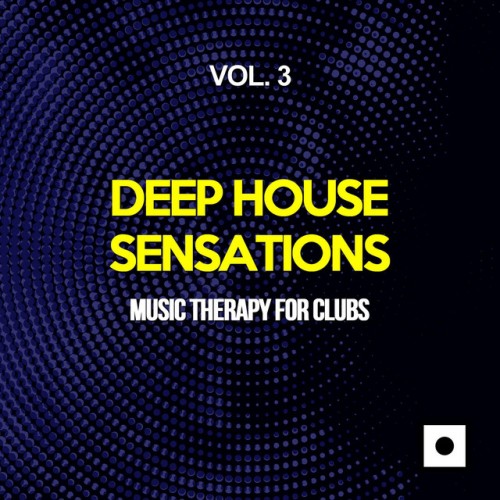 VA - Deep House Sensations Vol.3: Music Therapy For Clubs (2017)