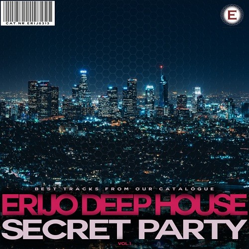 ERIJO Deep House Secret Party Vol.1 (2017)