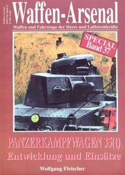 Panzerkampfwagen 35(t) Entwicklung und Einsutze (Waffen-Arsenal Special Band 37)