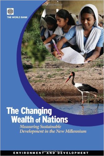 The Changing Wealth of Nations Measuring Sustainable Development in the New Millennium (Environment and Sustainable Developmen