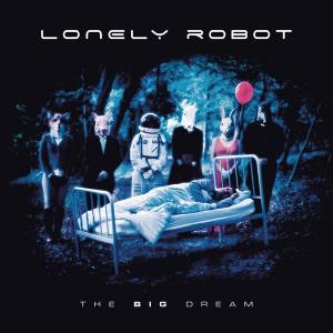 Lonely Robot - The Big Dream (2017)