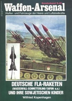 Deutsche Flakraketen und ihre Sowjetischen Kinder (Waffen-Arsenal Sonderband S-49)