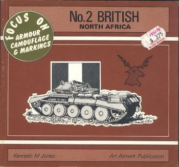 British: North Africa (Focus on Armour Camouflage & Markings 2)