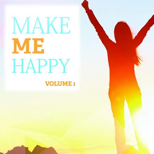 VA - Make Me Happy Vol.1: Just Fantastic Feel Good Deep House (2017)