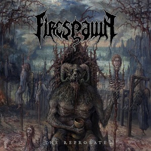 Firespawn – The Reprobate (2017)