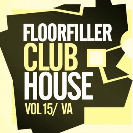Floorfiller Club House, Vol.15 (2017)