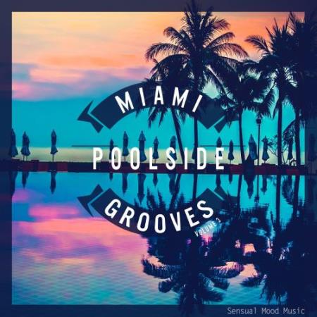 Miami Poolside Grooves, Vol. 3 (2017)