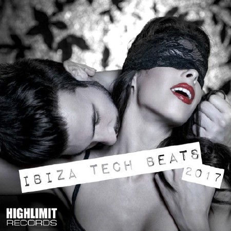 Ibiza Tech Beats 2017 (2017) Mp3