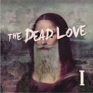The Dead Love - I [EP] (2011)